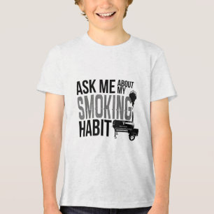 Ask Me About My Smoking Habit Bbq Smoker Grilling Tri-Blend Shirt