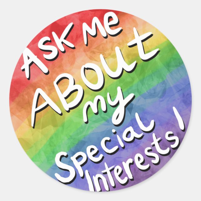 Ask Me About My Special Interests Classic Round Sticker (Front)