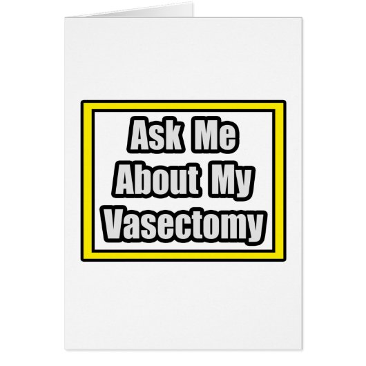Ask Me About My Vasectomy Cards (Front)