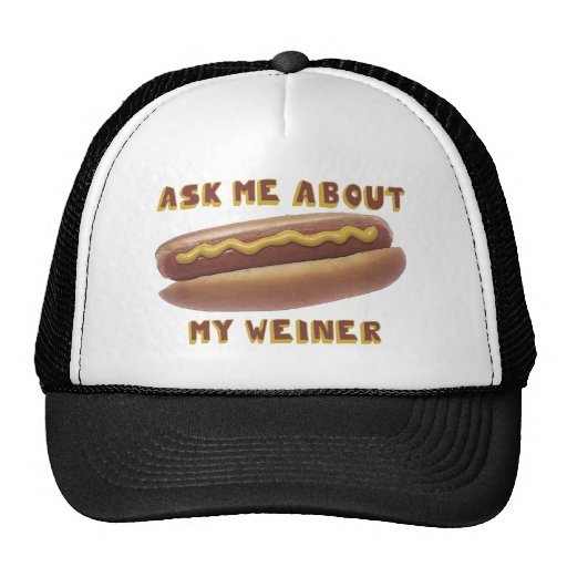 ASK ME ABOUT MY WEINER hat | Zazzle