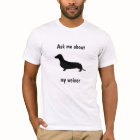 Ask me about my weiner t-shirt