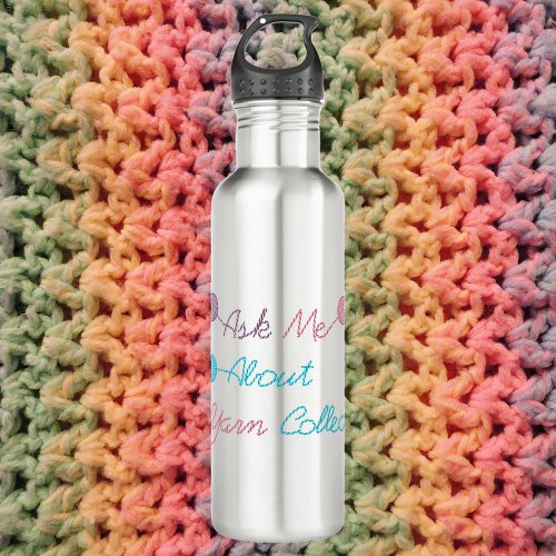 Ask Me About My Yarn Collection Funny Stainless Steel Water Bottle