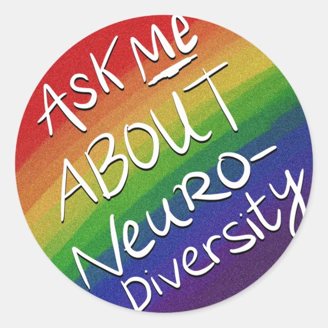 Ask Me About Neurodiversity Classic Round Sticker (Front)