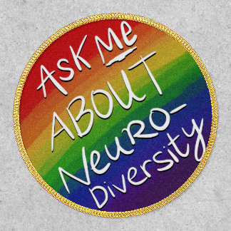 Ask Me About Neurodiversity Patch