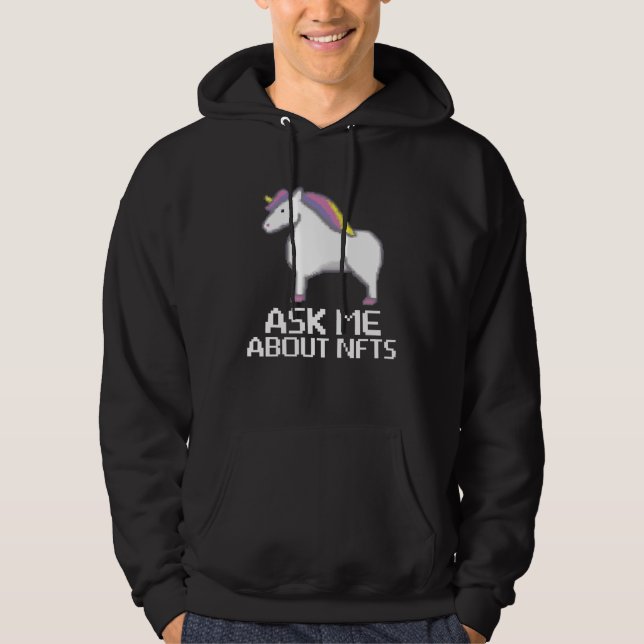 Ask me about NFTs  Non Fungable Token Crypto NFT Hoodie (Front)