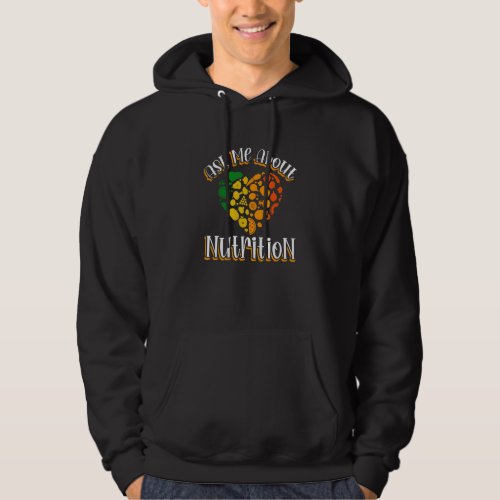 Ask Me About Nutrition Dietitian Dietician Hoodie