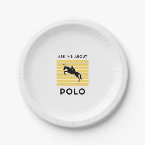 Ask me about polo horse riding paper plates