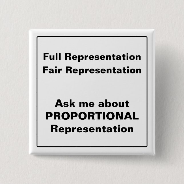 Ask me about Proportional Representation square Button (Front)