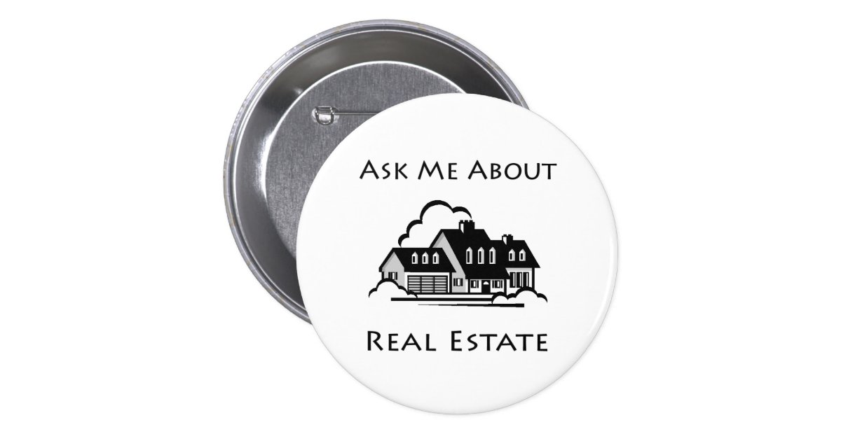 Ask Me About Real Estate Pin | Zazzle
