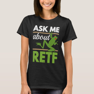 Ask Me About RETF Red Eyed Tree Frog  Toad Amphibi T-Shirt