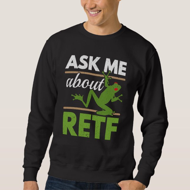 Ask Me About RETF Red Eyed Tree Frog Toad Amphibia Sweatshirt (Front)