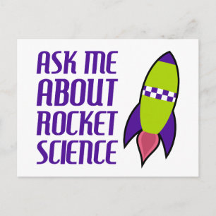 Ask me about Rocket Science Postcard
