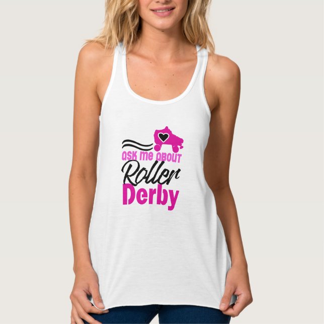 Ask me about Roller Derby, Roller Skating Tank Top (Front)