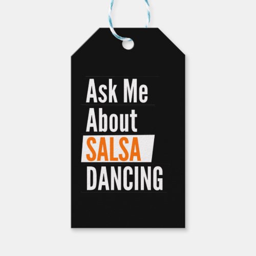 Ask me about Salsa dancing Gift Tags