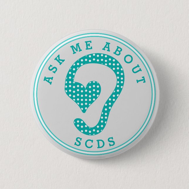 Ask me about SCDS (Gray and Aquamarine) Button (Front)