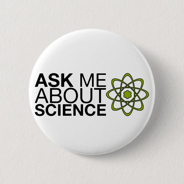 Ask me about Science Button (Front)