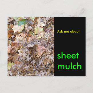 Ask me about , sheet mulch postcard