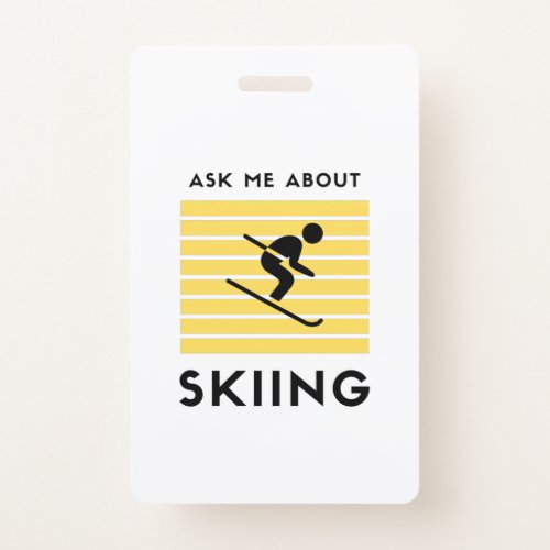 Ask me about skiing winter sport badge