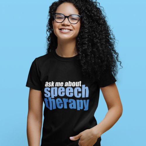 Ask Me About Speech Therapy Cute SLP Womens T_Shirt