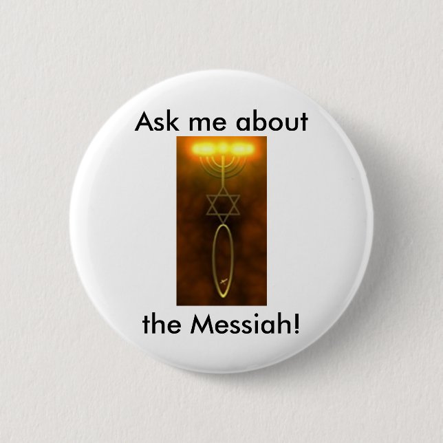 Ask me about the Messiah! Pin (Front)