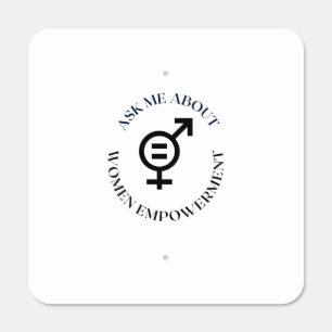 ask me about women empowerment metal sign