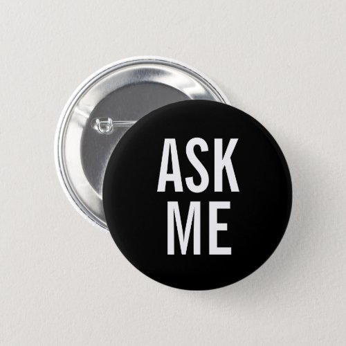 Ask Me  Black Volunteer Badge Button