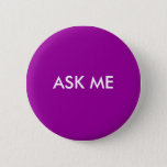 Ask Me Button at Zazzle