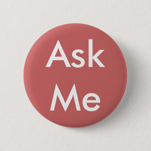 Ask Me Button 4 Business, Wedding, School, Theater