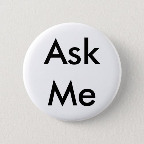 Ask Me Button for Business School Theater etc