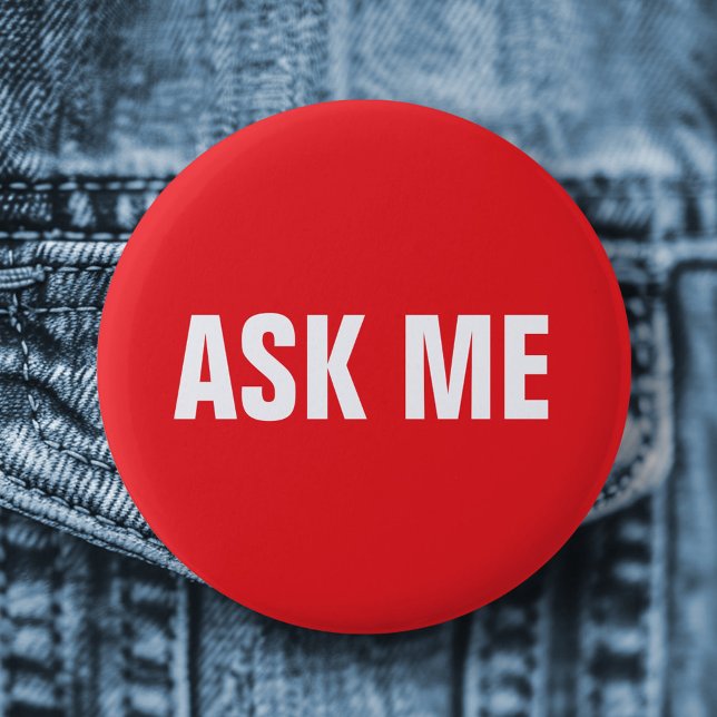 Ask me button - red and white (Ask me pin back button badge - red and white)