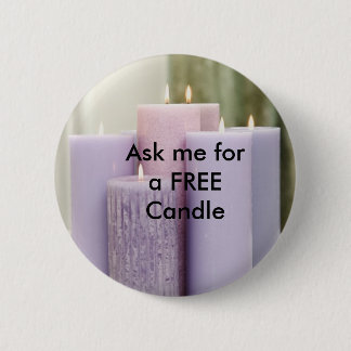 Ask me for a FREE Candle Pinback Button