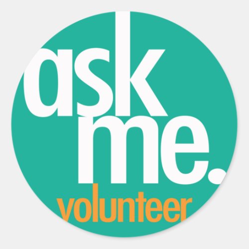 Ask Me Green volunteer sticker
