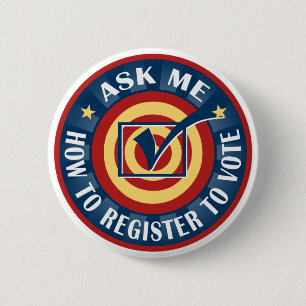 Ask me how to Register to Vote Button