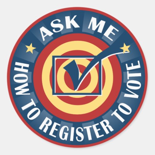 Ask me how to Register to Vote Classic Round Sticker