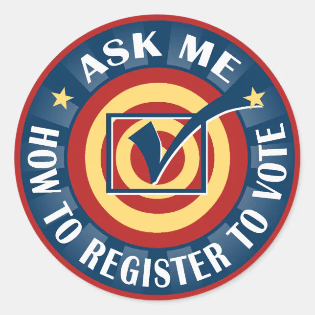 Ask Me How To Register To Vote Classic Round Sticker Zazzle 