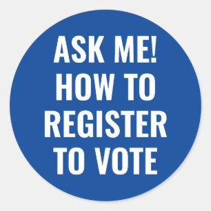 Ask me how to register to vote democrat white blue classic round sticker