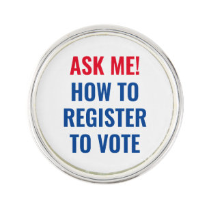 Ask me how to register to vote red white and blue lapel pin