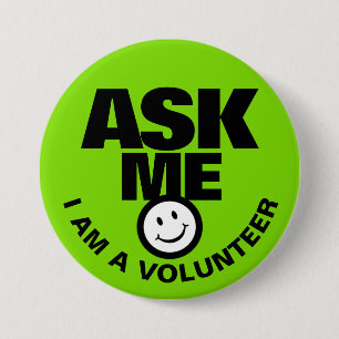 Ask me I am a volunteer green black badge Button