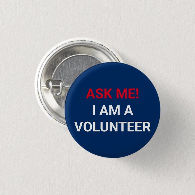 Ask Me I am a Volunteer red white navy blue Button (Front & Back)