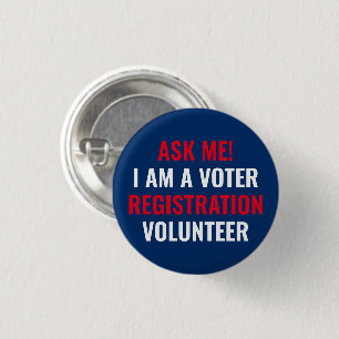 Ask me I am a Voter Registration Volunteer navy Button