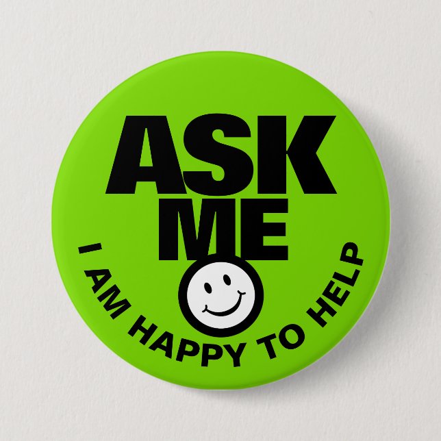 Ask me I am happy to help green black badge Button (Front)