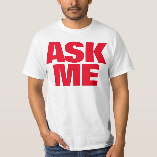 Ask me I am happy to help red helpers t-shirt (Front)