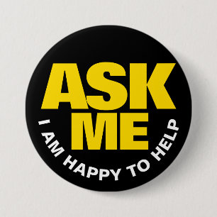 Ask me I am happy to help yellow black  Button