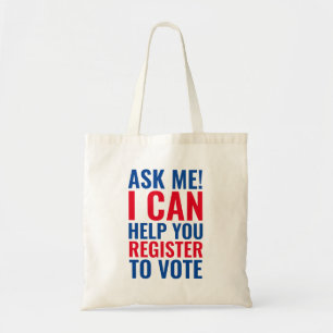Ask me I can help you register to vote election Tote Bag