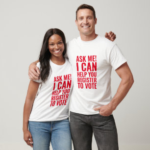 Ask me I can help you register to vote red text T-Shirt