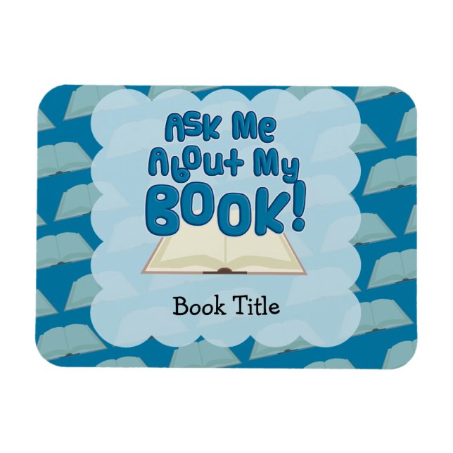 Ask Me I Have A Book! Magnet (Horizontal)
