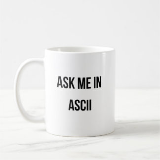 Ask Me in ASCII Coffee Mug