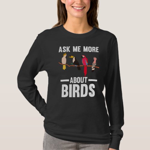 ask me more about birds Birding Birds Premium T_Shirt