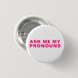 "Ask me my Pronouns" Lgbtq pride pink magenta Button