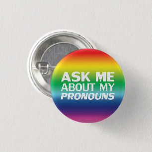 "Ask me my Pronouns" Lgbtq pride rainbow white Button